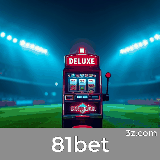 81bet: Apostas Fáceis e Completas com Nosso App