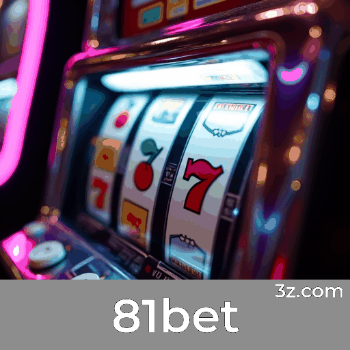 81bet: Seu Cassino Online com Pagamentos Rápidos e Segurança